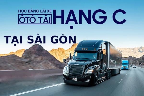 Học lái xe tải hạng C ở đâu tại Sài Gòn